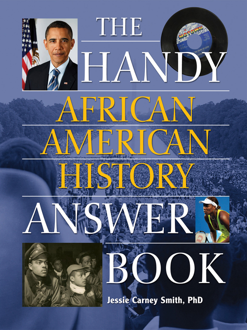 Title details for The Handy African American History Answer Book by Jessie Carney Smith - Available